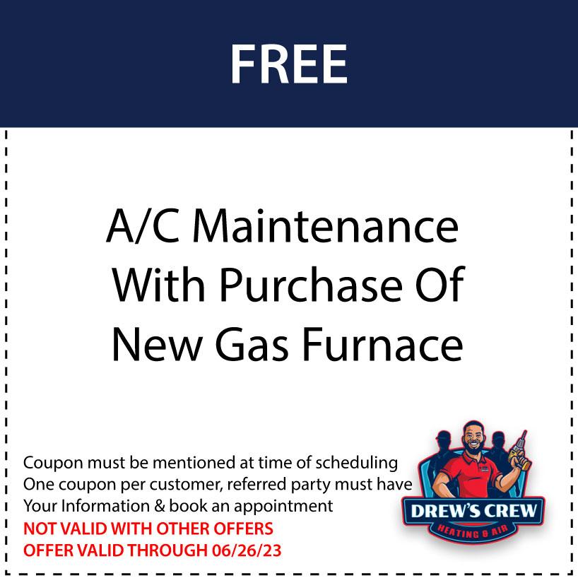 Free A/C Maintenance With Purchase Of New Gas Furnace
