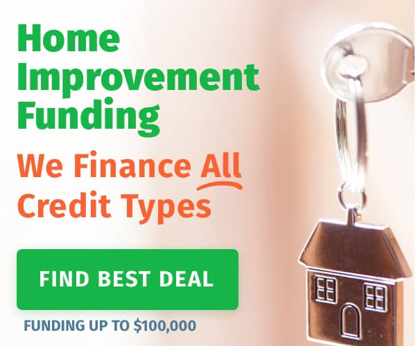 Home Improvement Funding Up To $100,000 - We Finance ALL Credit Types