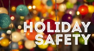 Holiday Safety Tips