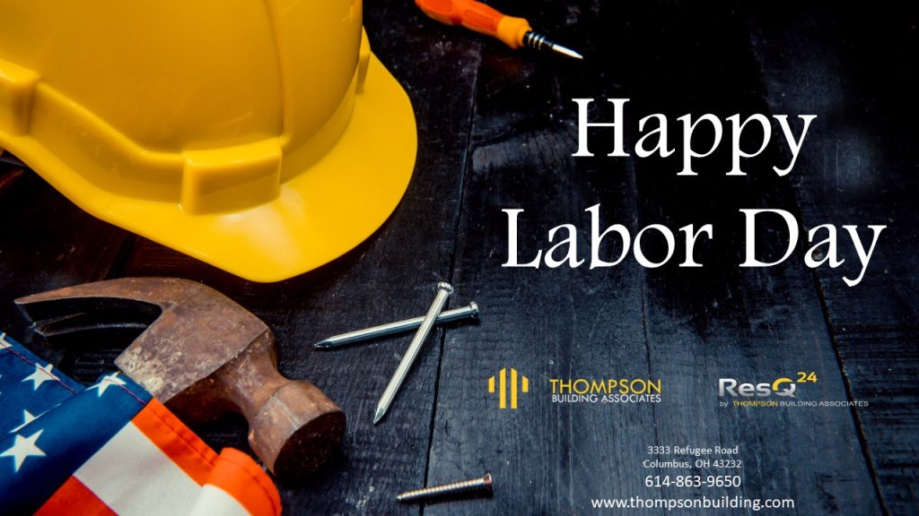 Happy Labor Day from Thompson Building Associates