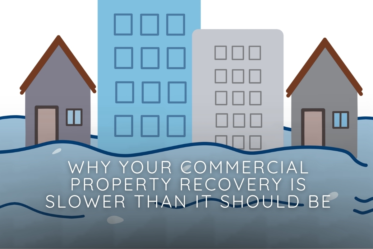 Guest Article: Why Your Commercial Property Recovery Is Slower Than It Should Be