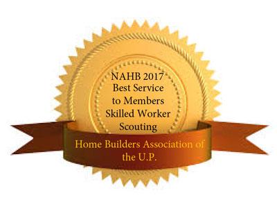 Home Builders Association of the U.P. won the NAHB 2017 Best Service to Members Skilled Worker Scouting Award